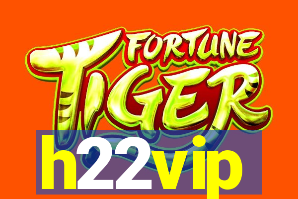 h22vip