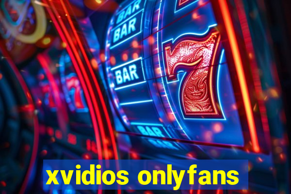 xvidios onlyfans