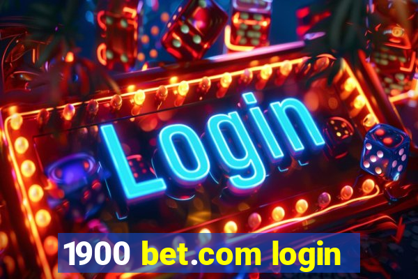 1900 bet.com login