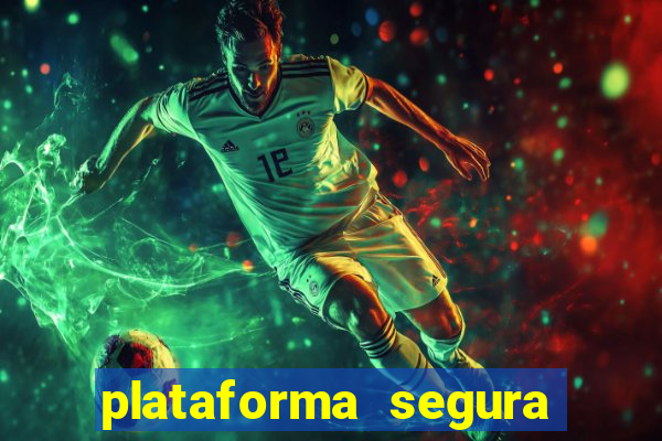 plataforma segura para ganhar dinheiro