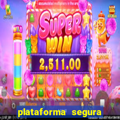 plataforma segura para ganhar dinheiro