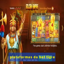 plataformas da bet tigre