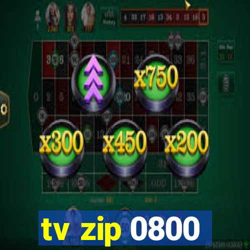 tv zip 0800