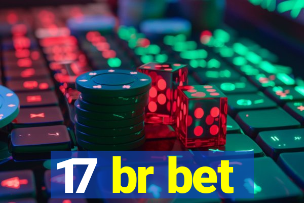 17 br bet
