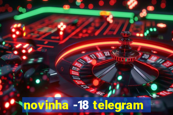novinha -18 telegram