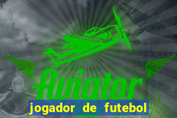 jogador de futebol de pau duro