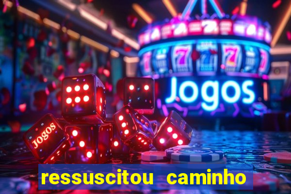 ressuscitou caminho neocatecumenal pdf