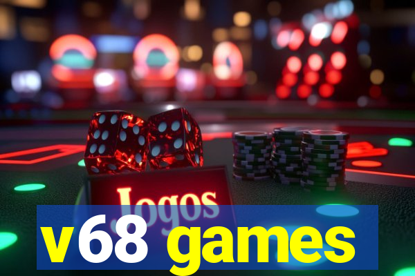 v68 games