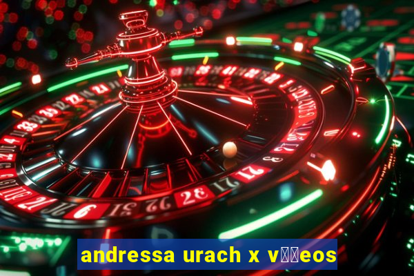 andressa urach x v閾哾eos