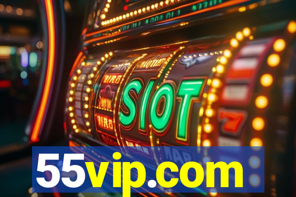 55vip.com