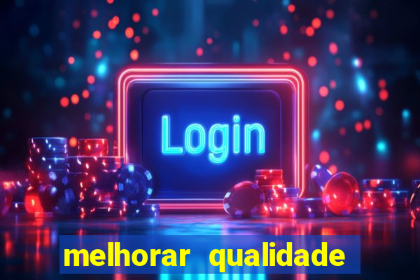 melhorar qualidade da foto online