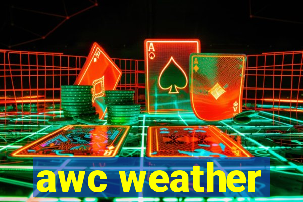 awc weather