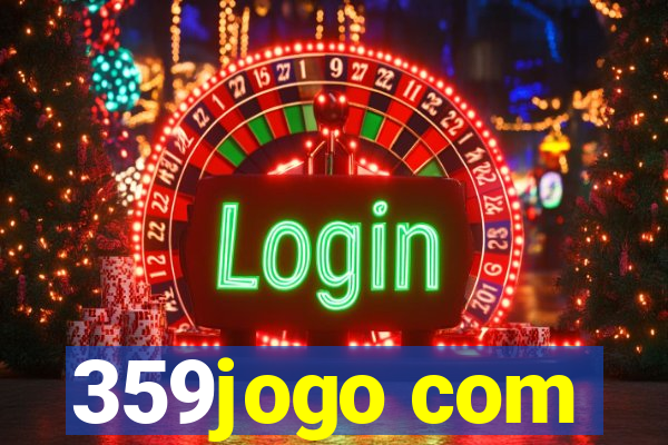 359jogo com