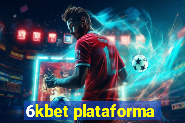 6kbet plataforma
