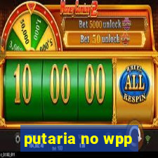 putaria no wpp