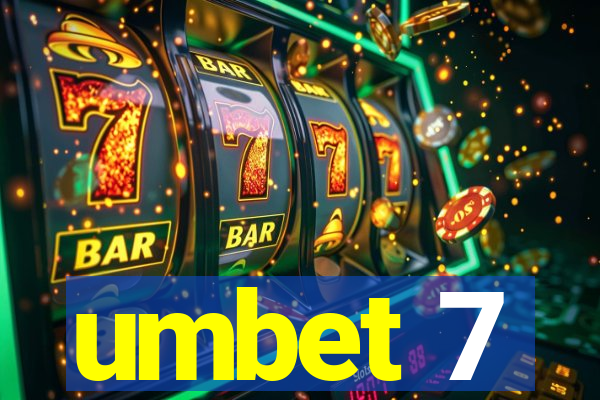 umbet 7