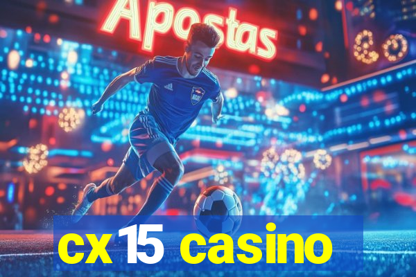 cx15 casino