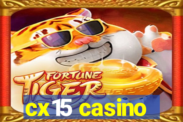 cx15 casino