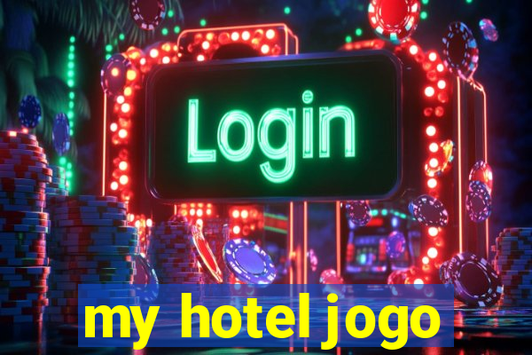 my hotel jogo