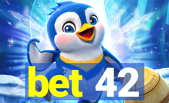bet 42