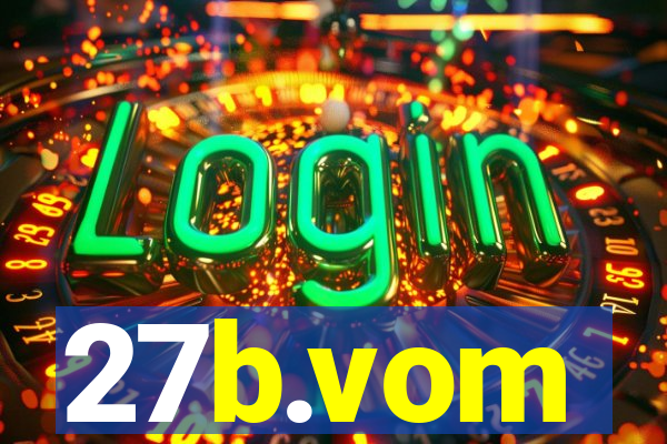 27b.vom