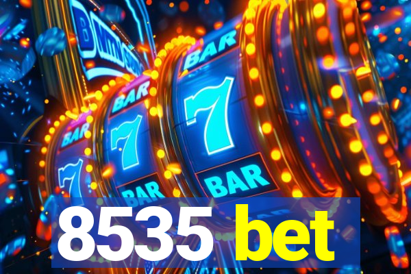 8535 bet