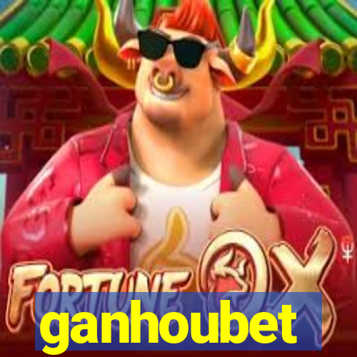 ganhoubet