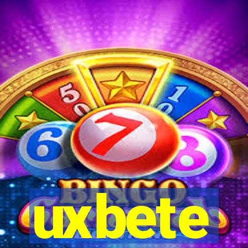 uxbete