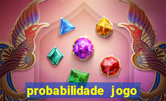 probabilidade jogo de futebol