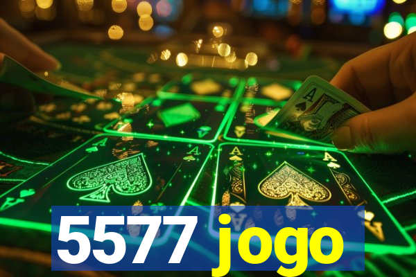 5577 jogo