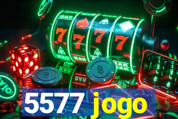5577 jogo