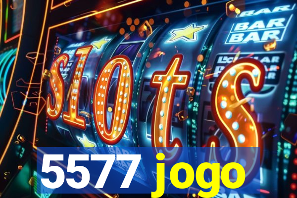 5577 jogo