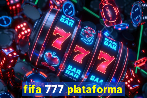 fifa 777 plataforma