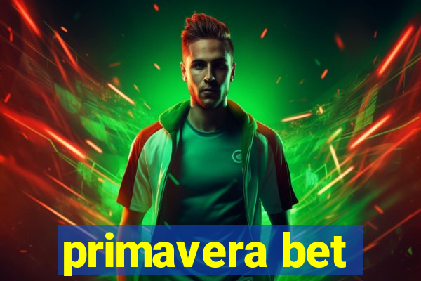 primavera bet
