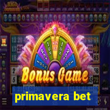 primavera bet