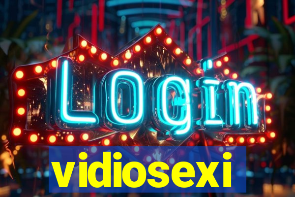 vidiosexi