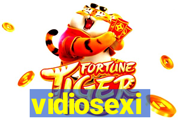 vidiosexi