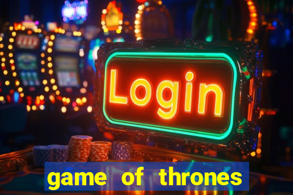 game of thrones google drive