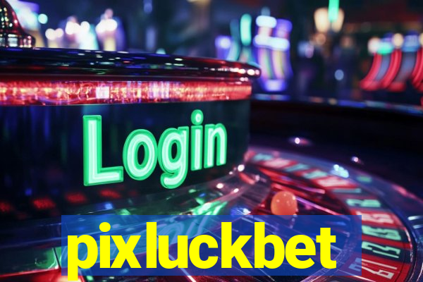 pixluckbet