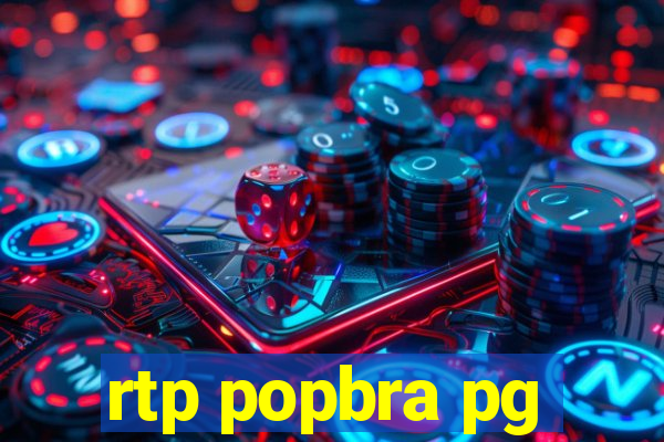 rtp popbra pg