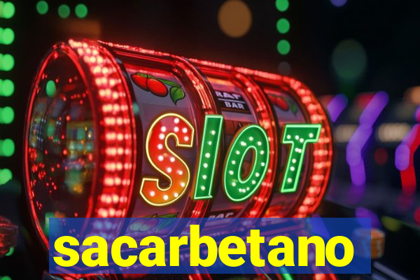 sacarbetano