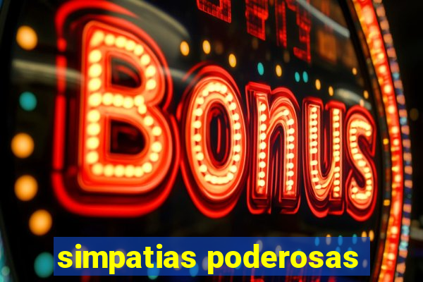 simpatias poderosas