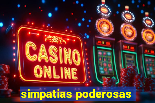 simpatias poderosas