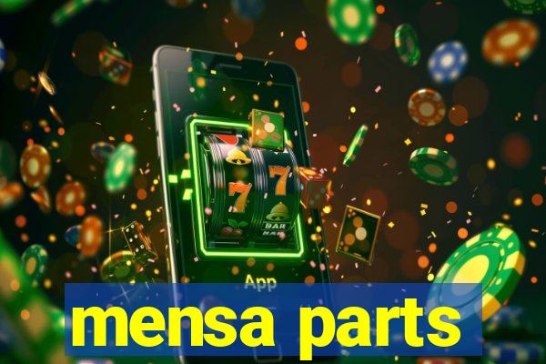 mensa parts