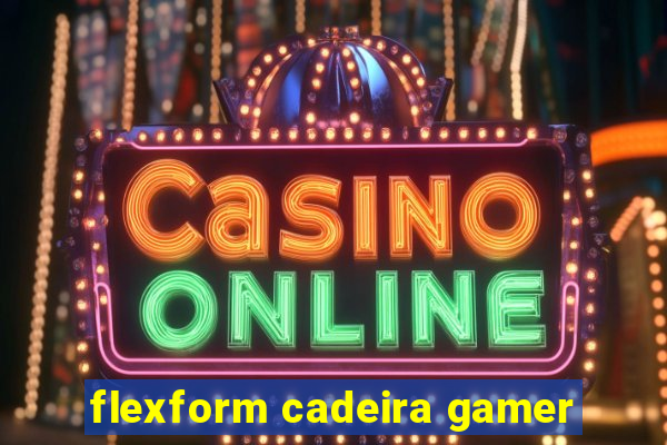 flexform cadeira gamer