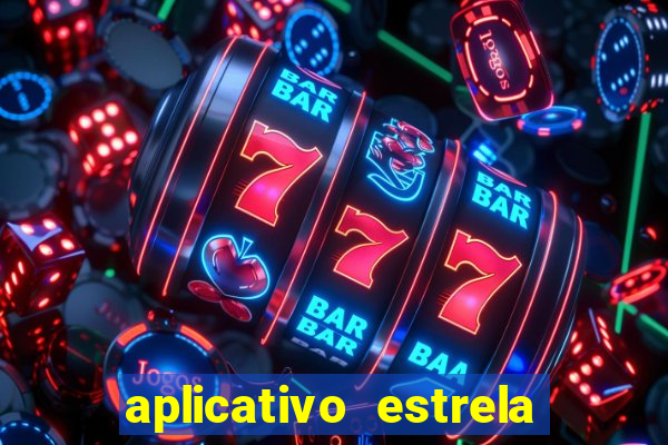 aplicativo estrela bet apk