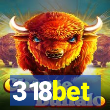 318bet