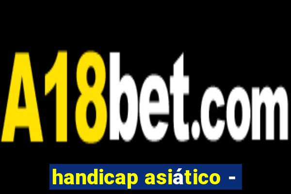 handicap asiático -