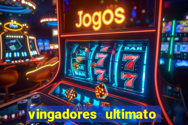 vingadores ultimato filme completo dublado google drive