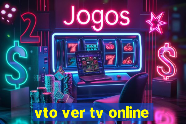 vto ver tv online
